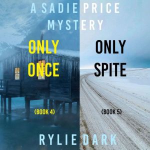 A Sadie Price FBI Suspense Thriller Bundle: Only Once (#4) and Only Spite (#5)
