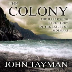 The Colony, John Tayman