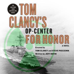 Tom Clancys OpCenter For Honor, Jeff Rovin