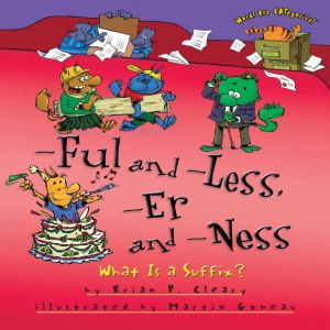 Ful and Less, Er and Ness, Brian P. Cleary