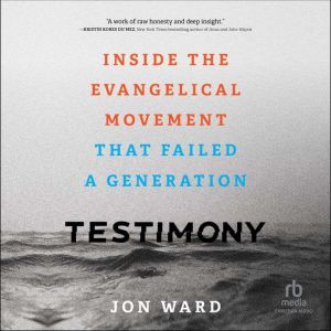 Testimony, Jon Ward