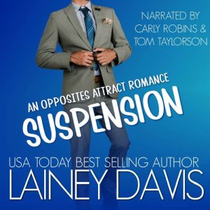 Suspension: An Opposites Attract Romance