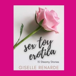 Sex Toy Erotica, Giselle Renarde
