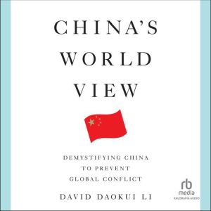 Chinas World View, David Daokui Li