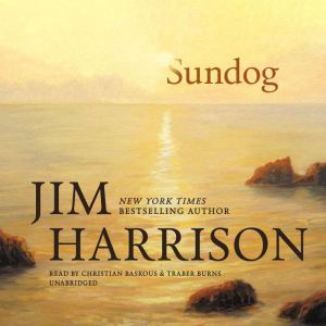 Sundog, Jim Harrison
