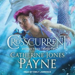 Crosscurrent, Catherine Jones Payne