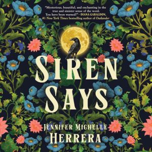 Siren Says, Jennifer Herrera