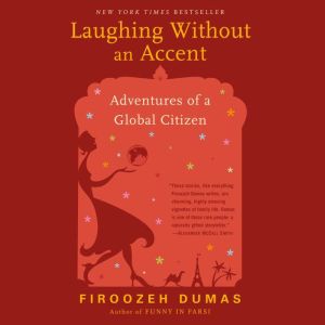 Laughing Without an Accent: Adventures of a Global Citizen