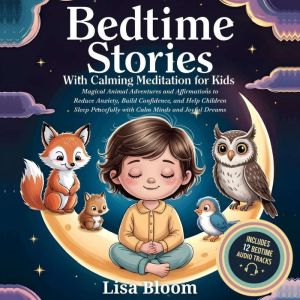 Bedtime Stories With Calming Meditati..., Lisa Bloom