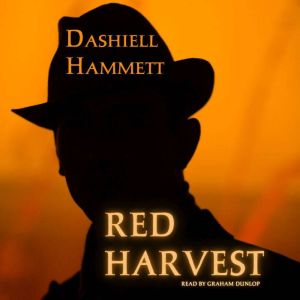 Red Harvest, Dashiell Hammett