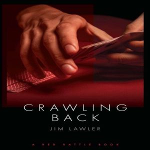 Crawling Back, Jim Lawler