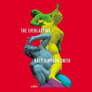 The Everlasting, Katy Simpson Smith