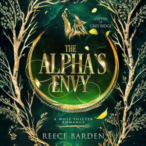 The Alphas Envy, Reece Barden