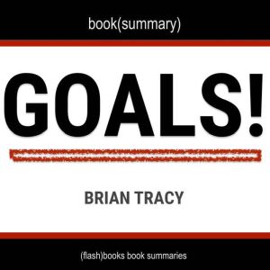 Goals! by Brian Tracy  Book Summary, Dean Bokhari
