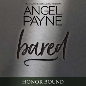 Bared, Angel Payne