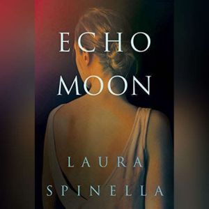 Echo Moon, Laura Spinella