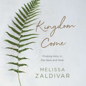 Kingdom Come, Melissa Zaldivar