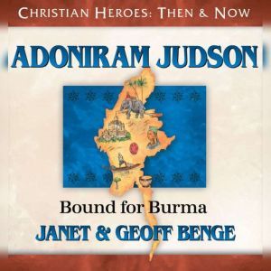 Adoniram Judson, Janet Benge