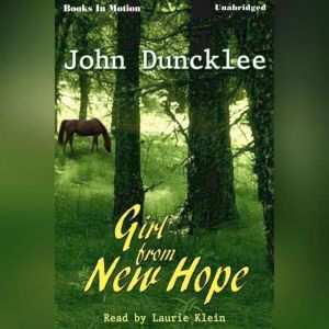 Girl From New Hope, John Duncklee