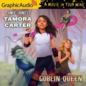 Tamora Carter: Goblin Queen, Jim C. Hines