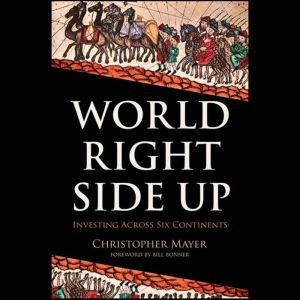 World Right Side Up, Christopher W. Mayer