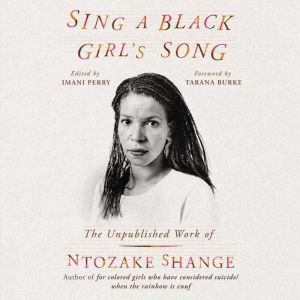 Sing a Black Girls Song, Ntozake Shange
