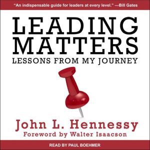 Leading Matters, John L. Hennessy