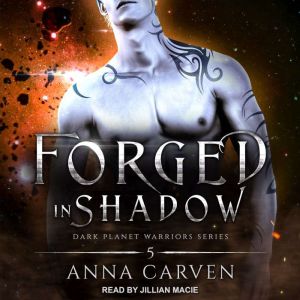 Forged in Shadow, Anna Carven