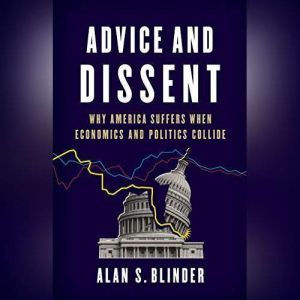 Advice and Dissent, Alan S. Blinder