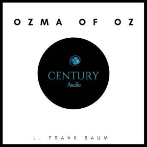 Ozma of Oz, L. Frank Baum