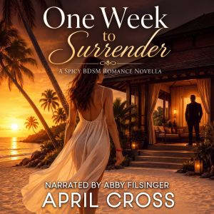 One Week to Surrender, April Cross