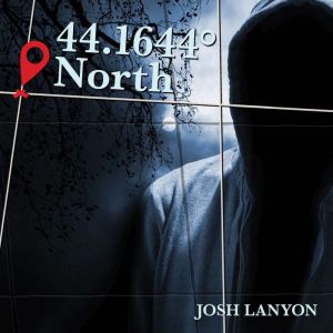 44.1644 North, Josh Lanyon