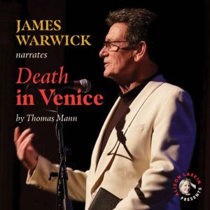 Alison Larkin Presents Death in Veni..., Thomas Mann
