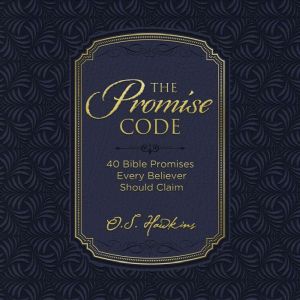 The Promise Code, O. S. Hawkins
