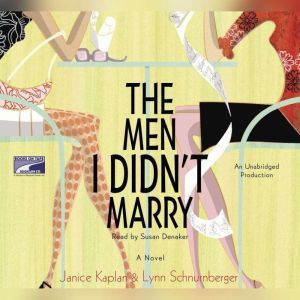 The Men I Didn't Marry, Janice Kaplan