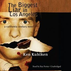 The Biggest Liar in Los Angeles, Ken Kuhlken