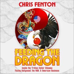 Feeding the Dragon, Chris Fenton
