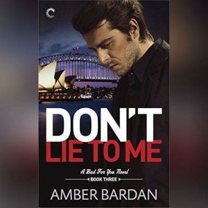 Dont Lie to Me, Amber Bardan