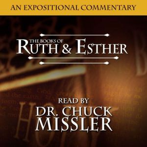 The Books of Ruth  Esther  Commentar..., Chuck Missler