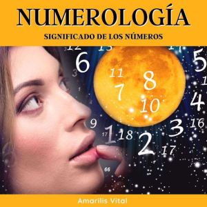 Numerologia Significado de los Numer..., Amarilis Vital