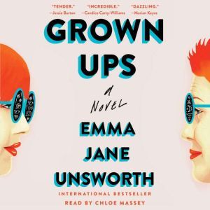 Grown Ups, Emma Jane Unsworth
