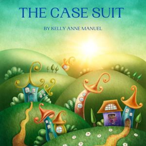 The Case Suit, Kelly Anne Manuel