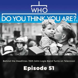 Who Do You Think You Are? Behind the ..., WDYTYA Staff