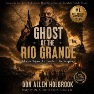 Ghost of the Rio Grande, Don Allen Holbrook