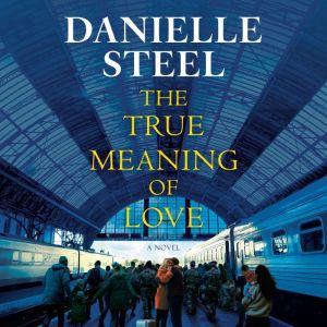The True Meaning of Love, Danielle Steel
