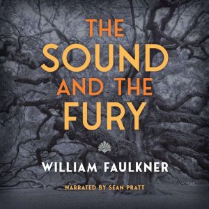 The Sound and The Fury, William Faulkner