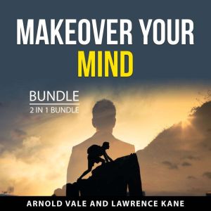 Makeover Your Mind Bundle, 2 in 1 Bun..., Arnold Vale
