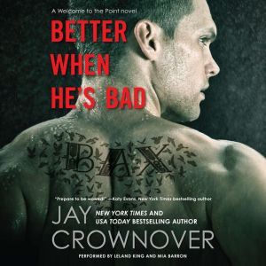 Better When He's Bad, Jay Crownover