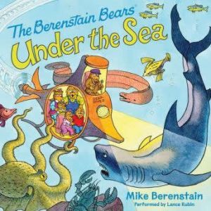 Berenstain Bears Under the Sea, Mike Berenstain