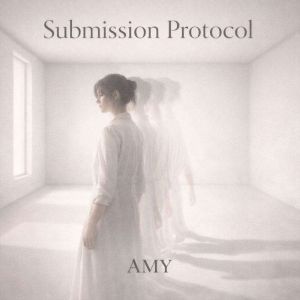 Submission Protocol, Amy